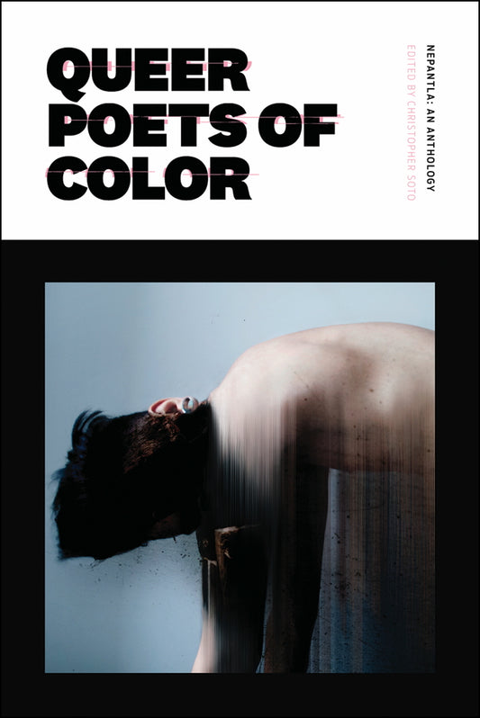 Nepantla: An Anthology Dedicated to Queer Poets of Color