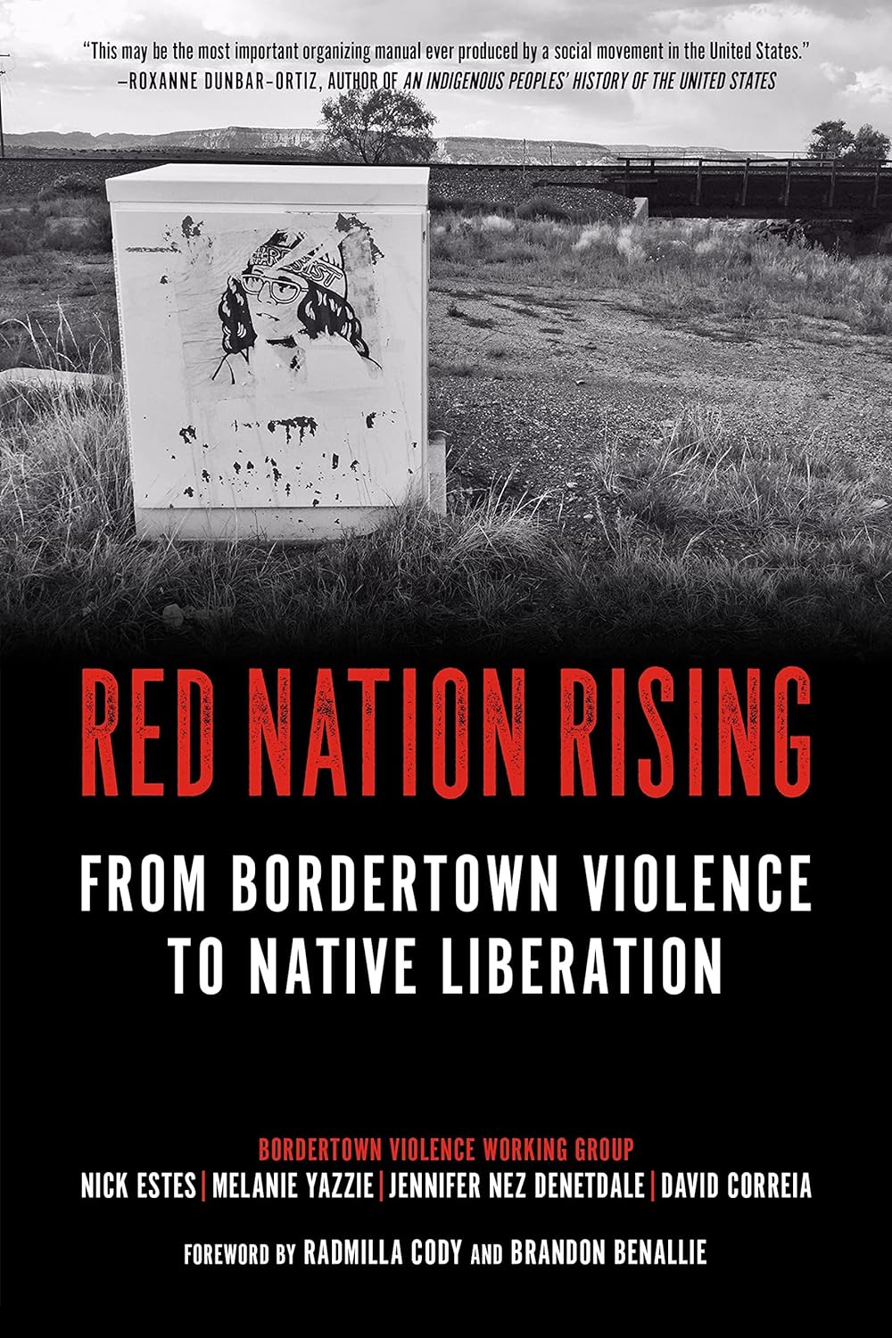 Red Nation Rising: From Bordertown Violence to Native Liberation