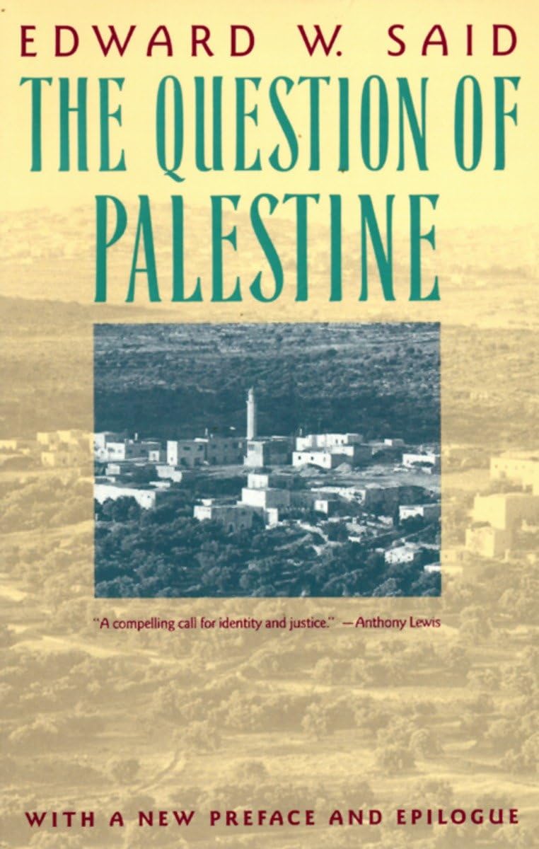 The Question of Palestine, by Edward Said