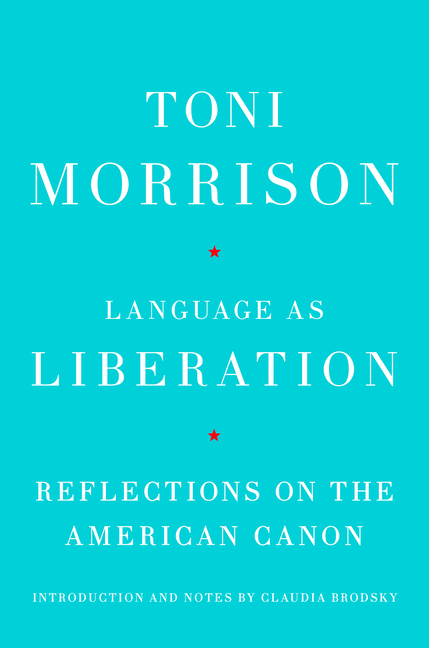 Language as Liberation: Reflections on the American Canon