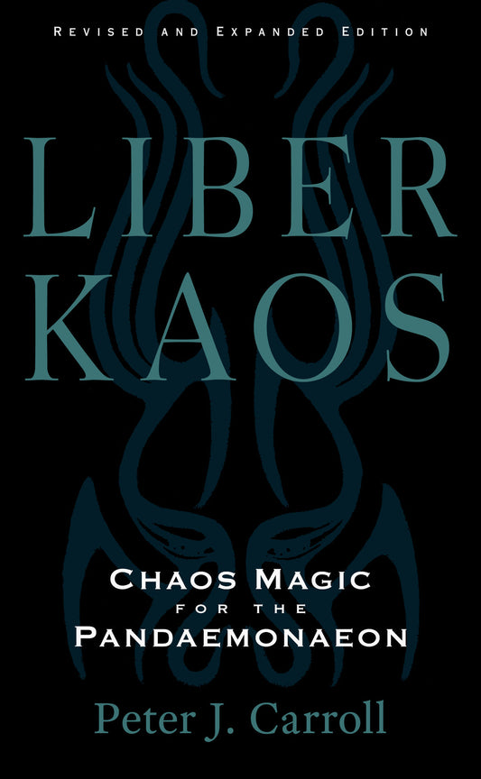 Liber Kaos, by Peter J. Carroll
