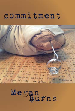 Commitment, by Megan Burns
