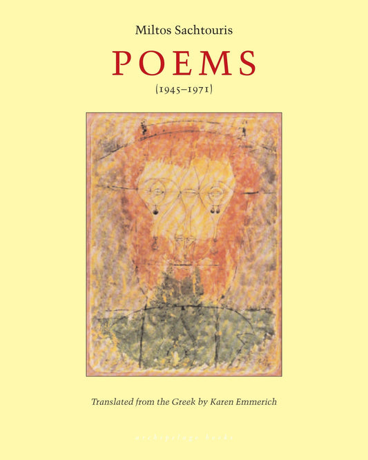 Poems (1945-1971), by Miltos Sachtouoris