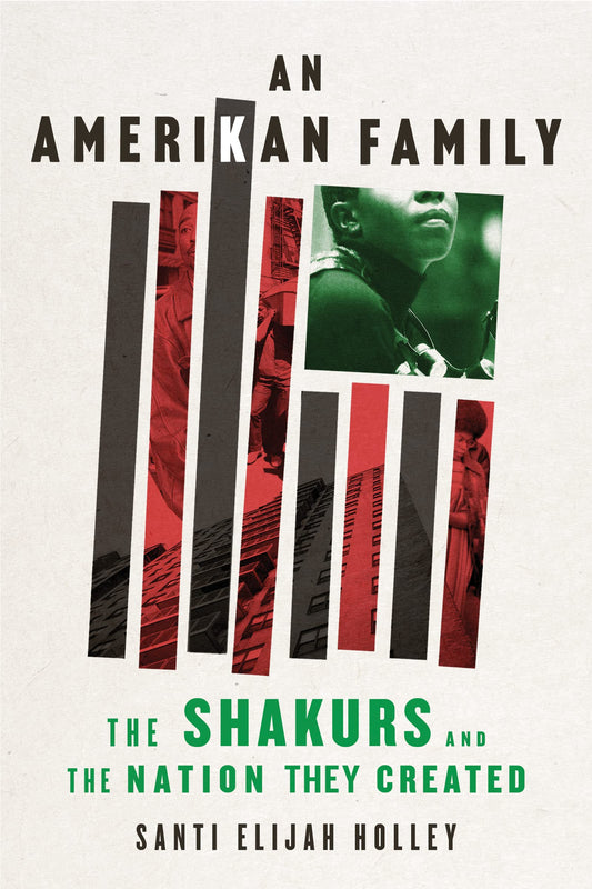 An Amerikan Family: The Shakurs and the Nation they Created