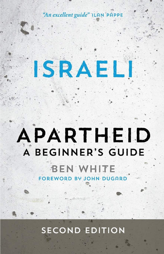 Israeli Apartheid: A Beginner's Guide