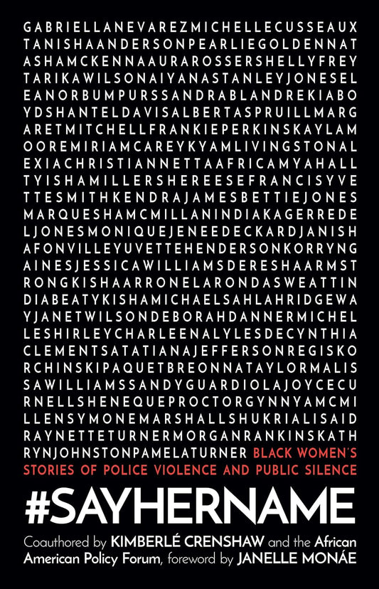 #Sayhername: Black Women's Stories of Police Violence and Public Silence