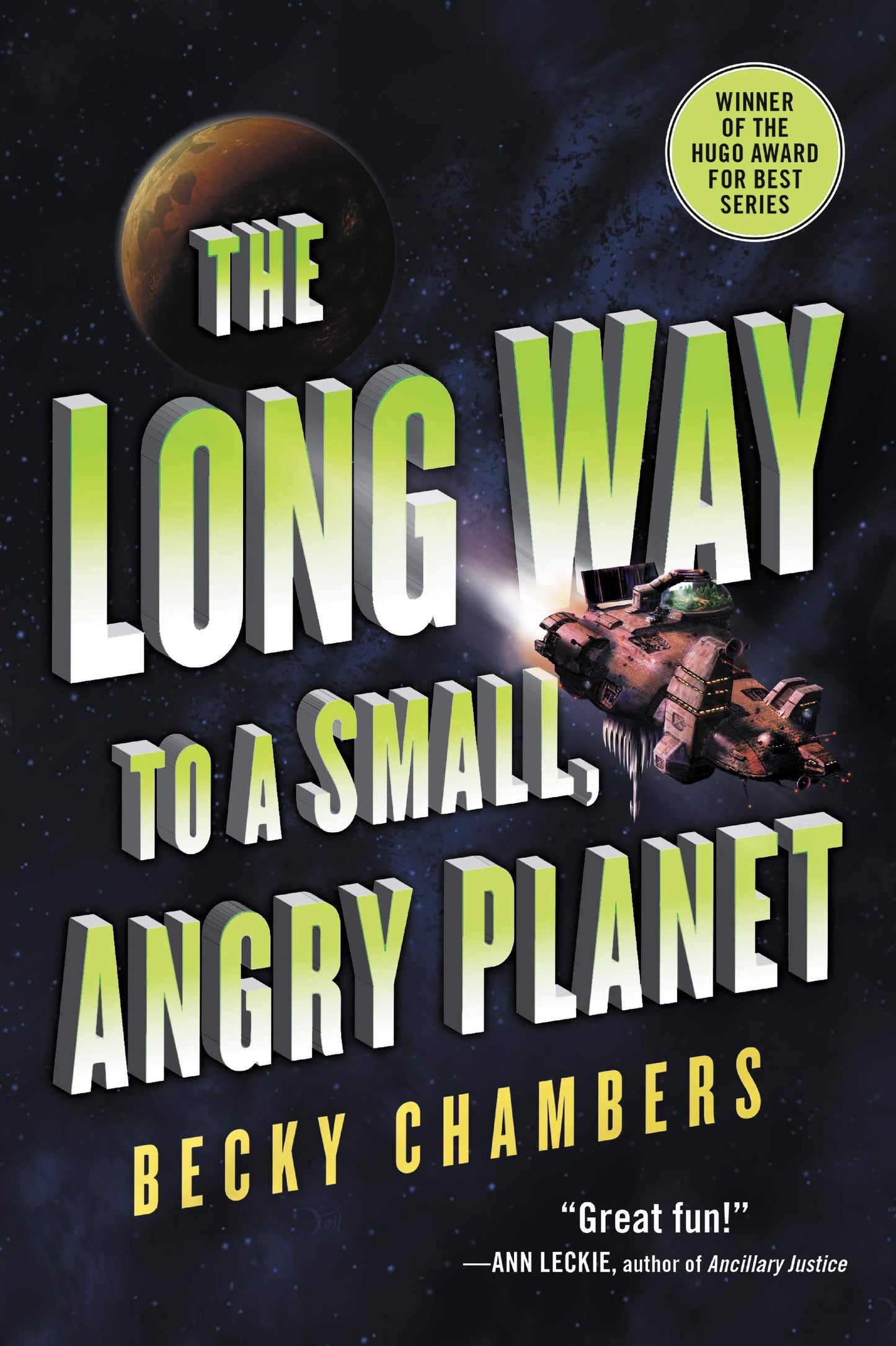 The Long Way to a Small, Angry Planet, by Becky Chambers