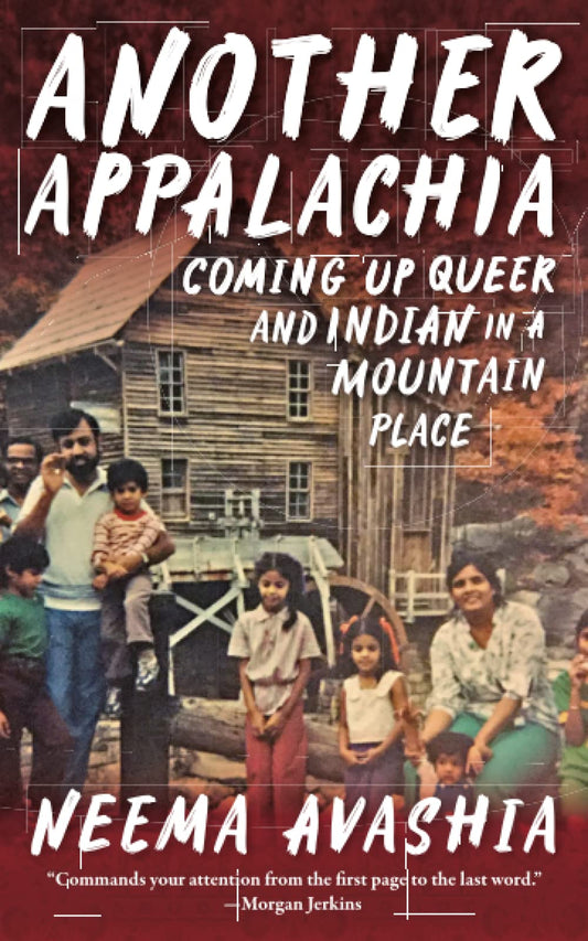 Another Appalachia, by Neema Avashia