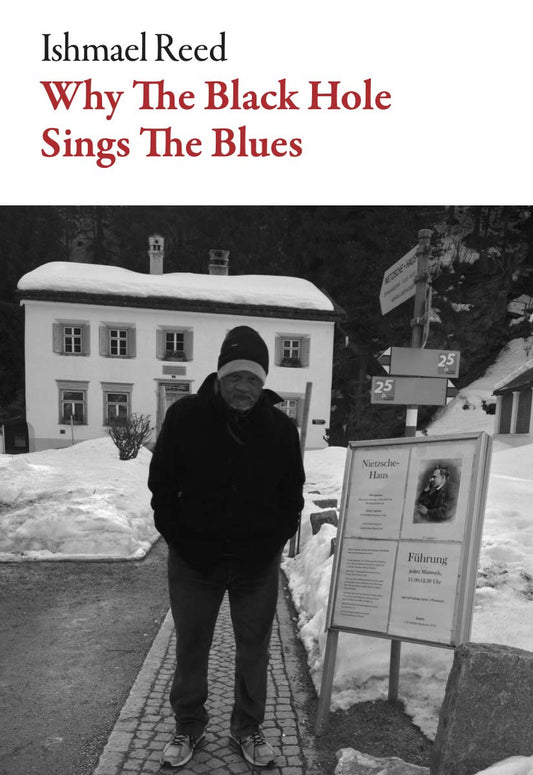 Why the Black Hole Sings the Blues, by Ishmael Reed