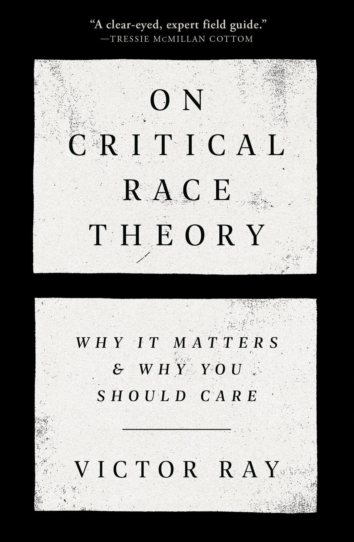 On Critical Race Theory, by Victor Ray
