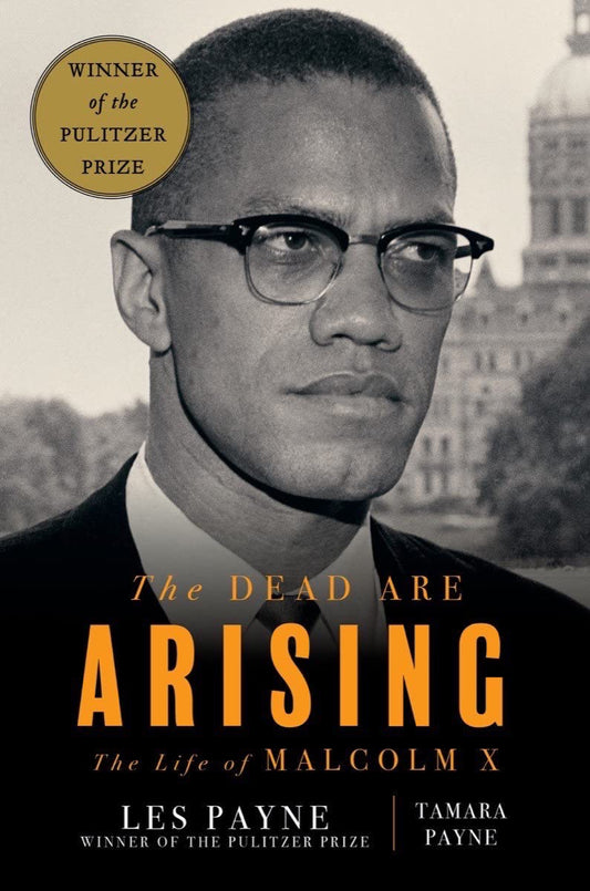The Dead are Arising: The Life of Malcolm X