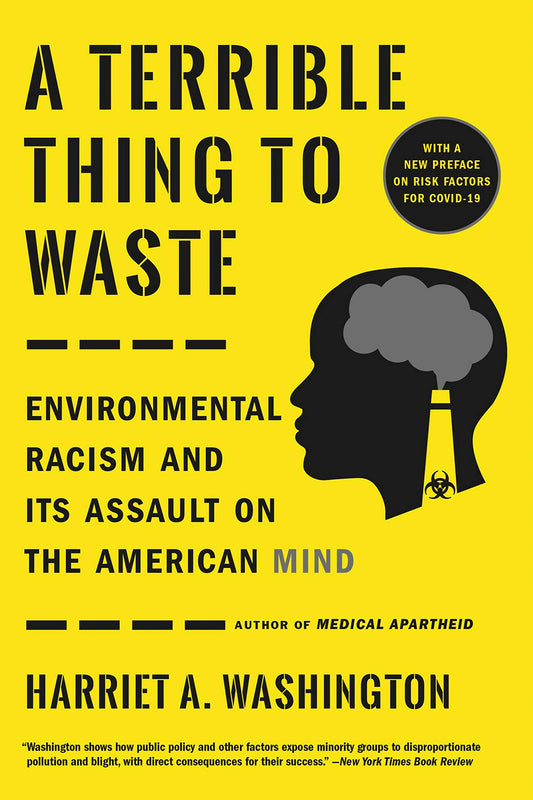 A Terrible Thing to Waste, by Harriet A. Washington