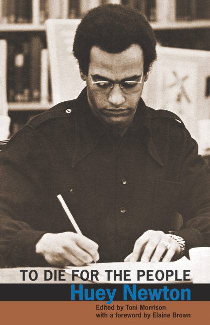 To Die for the People: The Writings of Huey P. Newton