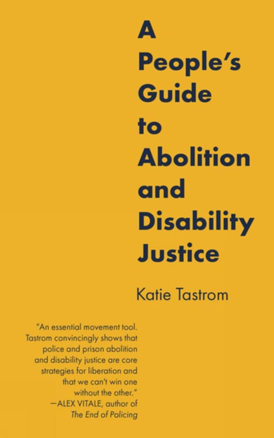 A People's Guide to Abolition and Disability Justice