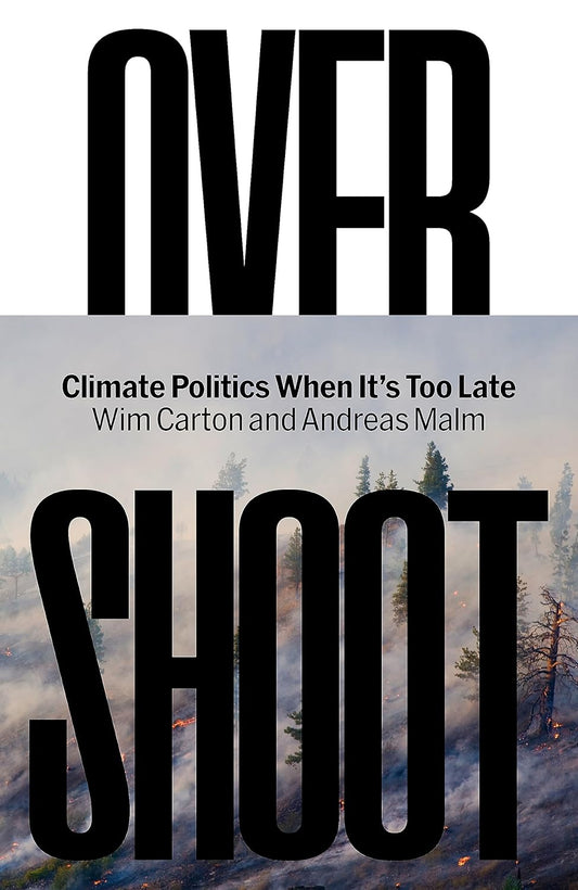 Overshoot: How the World Surrendered to Climate Breakdown