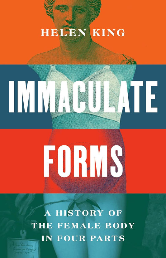 Immaculate Forms: A History of the Female Body in Four Parts