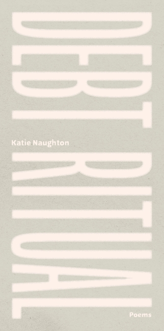 Debt Ritual, by Katie Naughton