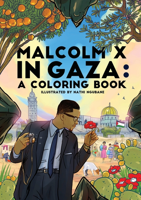 Malcolm X in Gaza: A Coloring Book