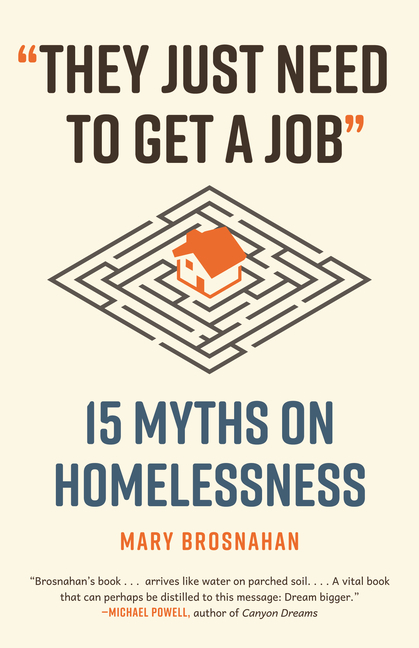 They Just Need to Get a Job: 15 Myths on Homelessness