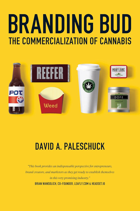 Branding Bud: The Commercialization of Cannabis