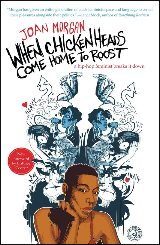 When Chickenheads Come Home to Roost: A Hip-Hop Feminist Breaks It Down