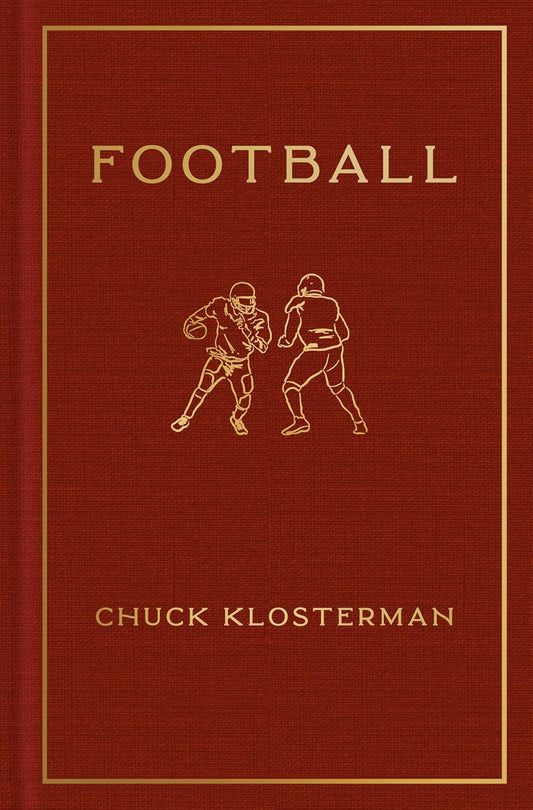 Football, by Chuck Klosterman