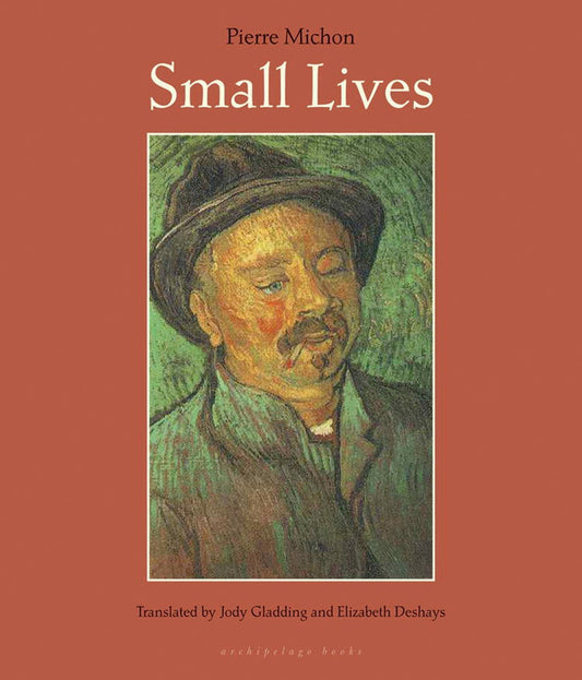 Small Lives, by Pierre Michon