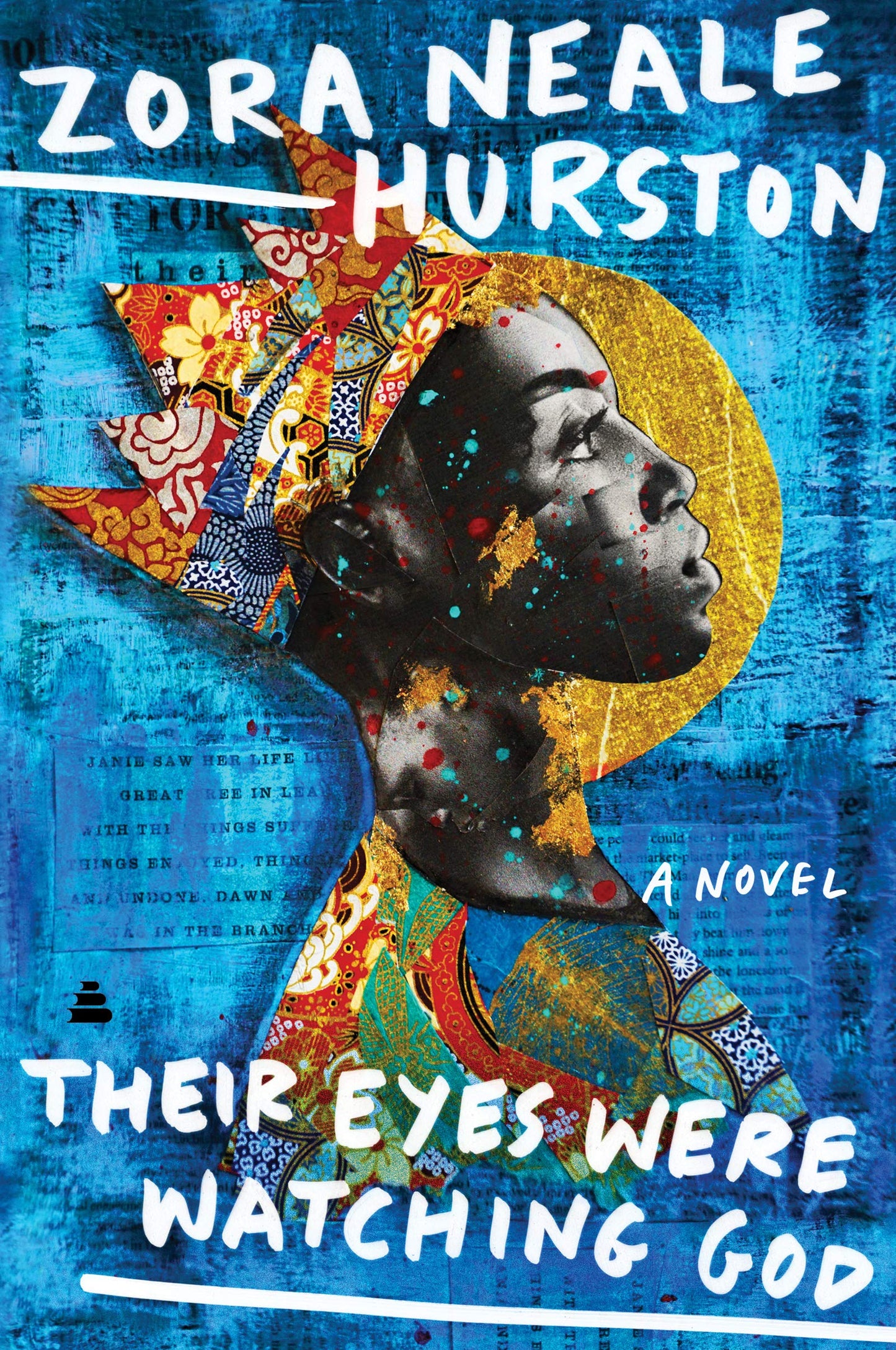 Their Eyes Were Watching God, by Zora Neale Hurston