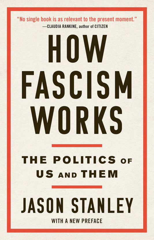 How Fascism Works, by Jason Stanley
