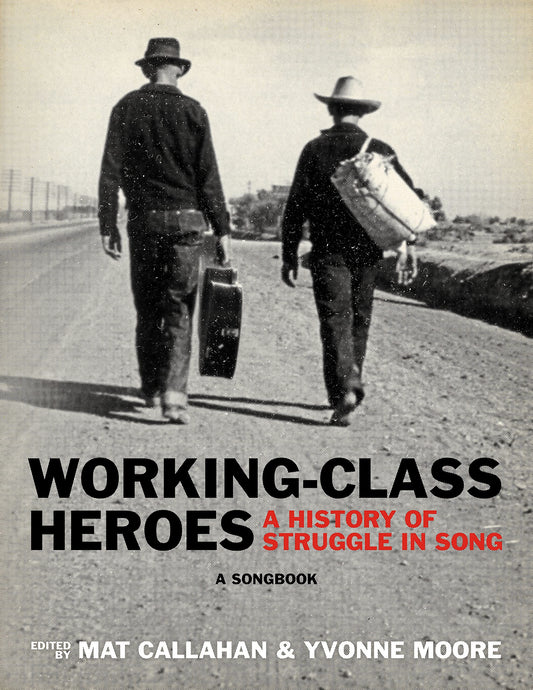 Working-Class Heroes: A History of Struggle in Song