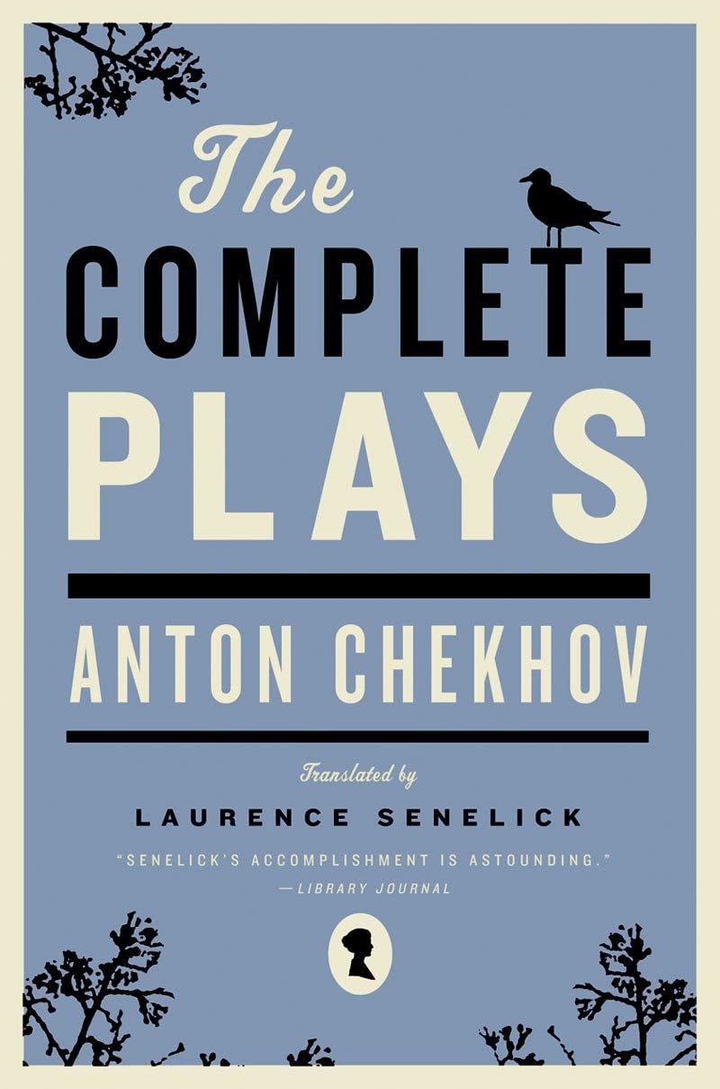 The Complete Plays of Anton Chekhov