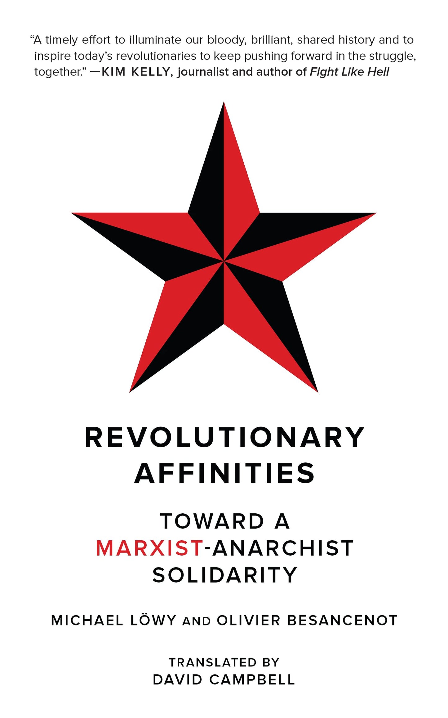 Revolutionary Affinities: Toward a Marxist-Anarchist Solidarity