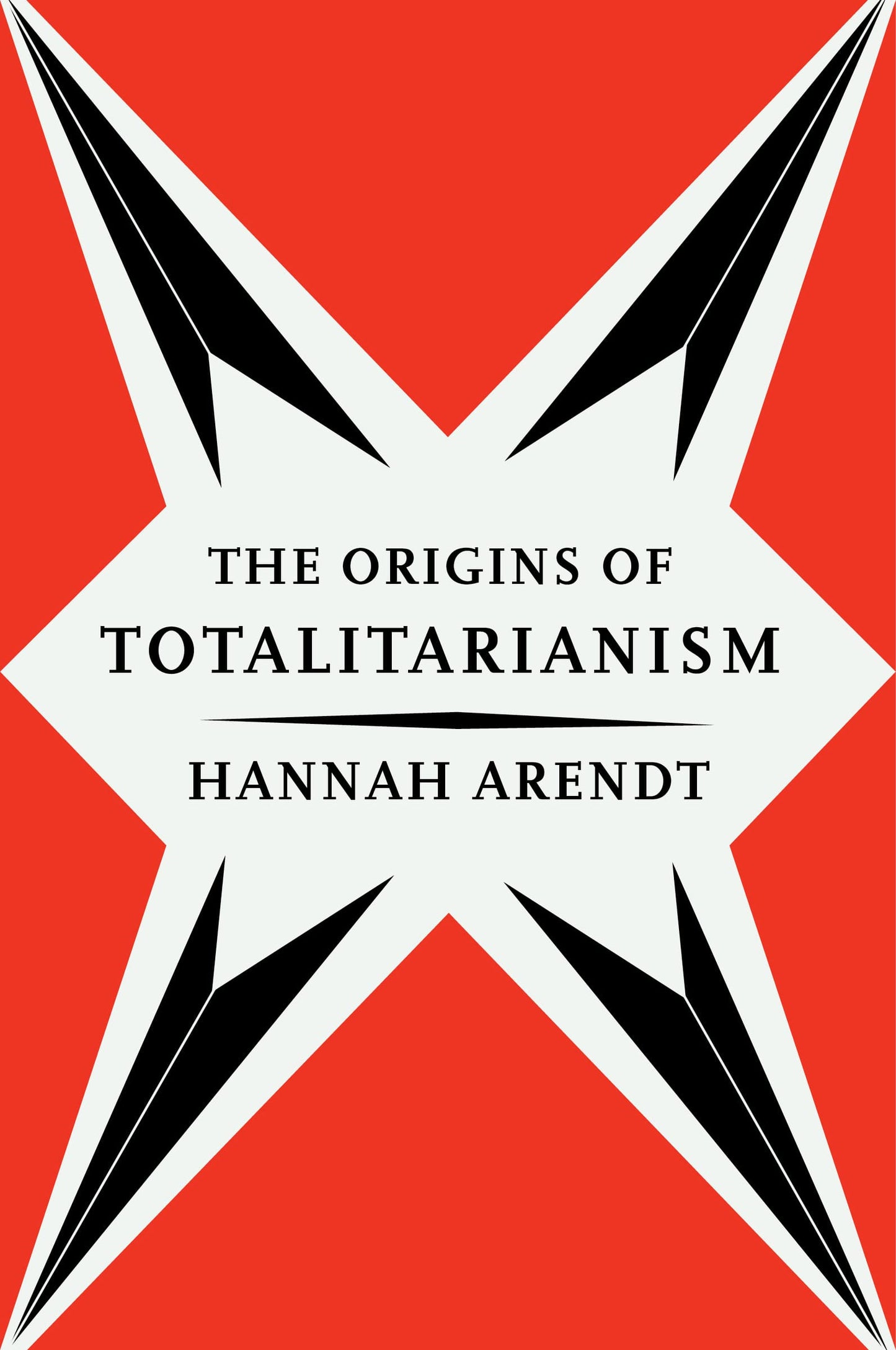 The Origins of Totalitarianism, by Hannah Arendt