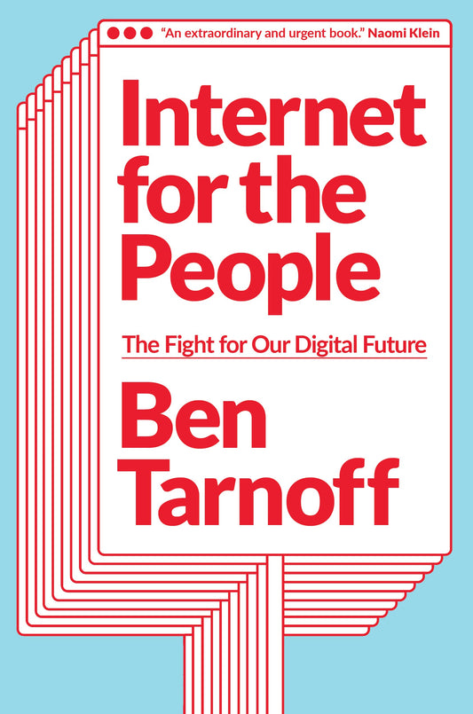 Internet for the People, by Ben Tarnoff
