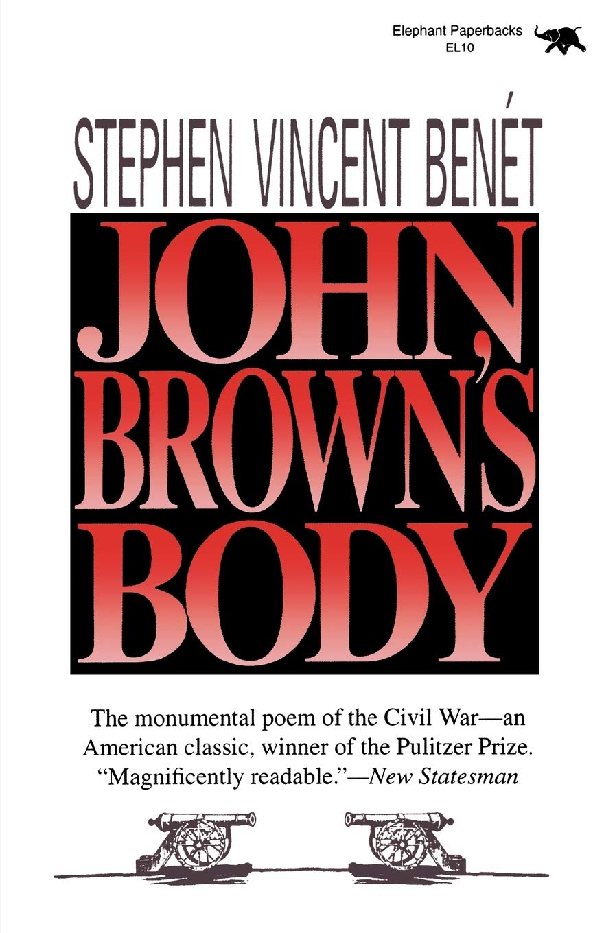 John Brown’s Body, by Stephen Vincent Benét