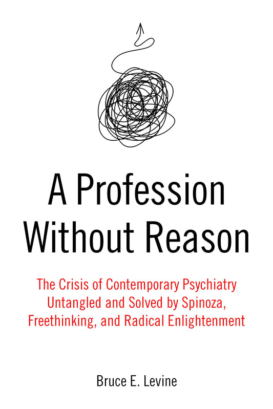 A Profession Without Reason, by Bruce E. Levine