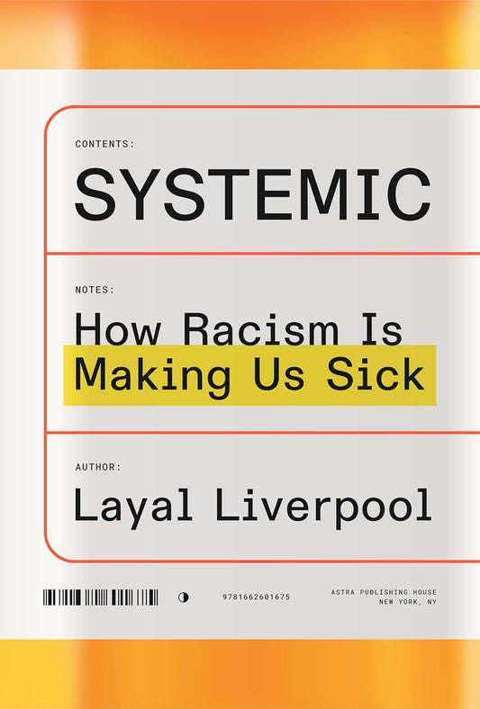 Systemic: How Racism Is Making Us Sick