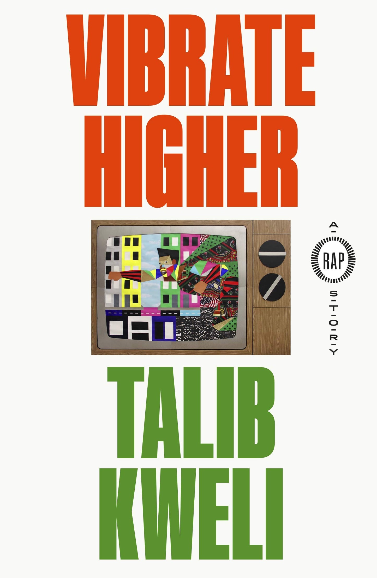 Vibrate Higher: A Rap Story, by Talib Kewli