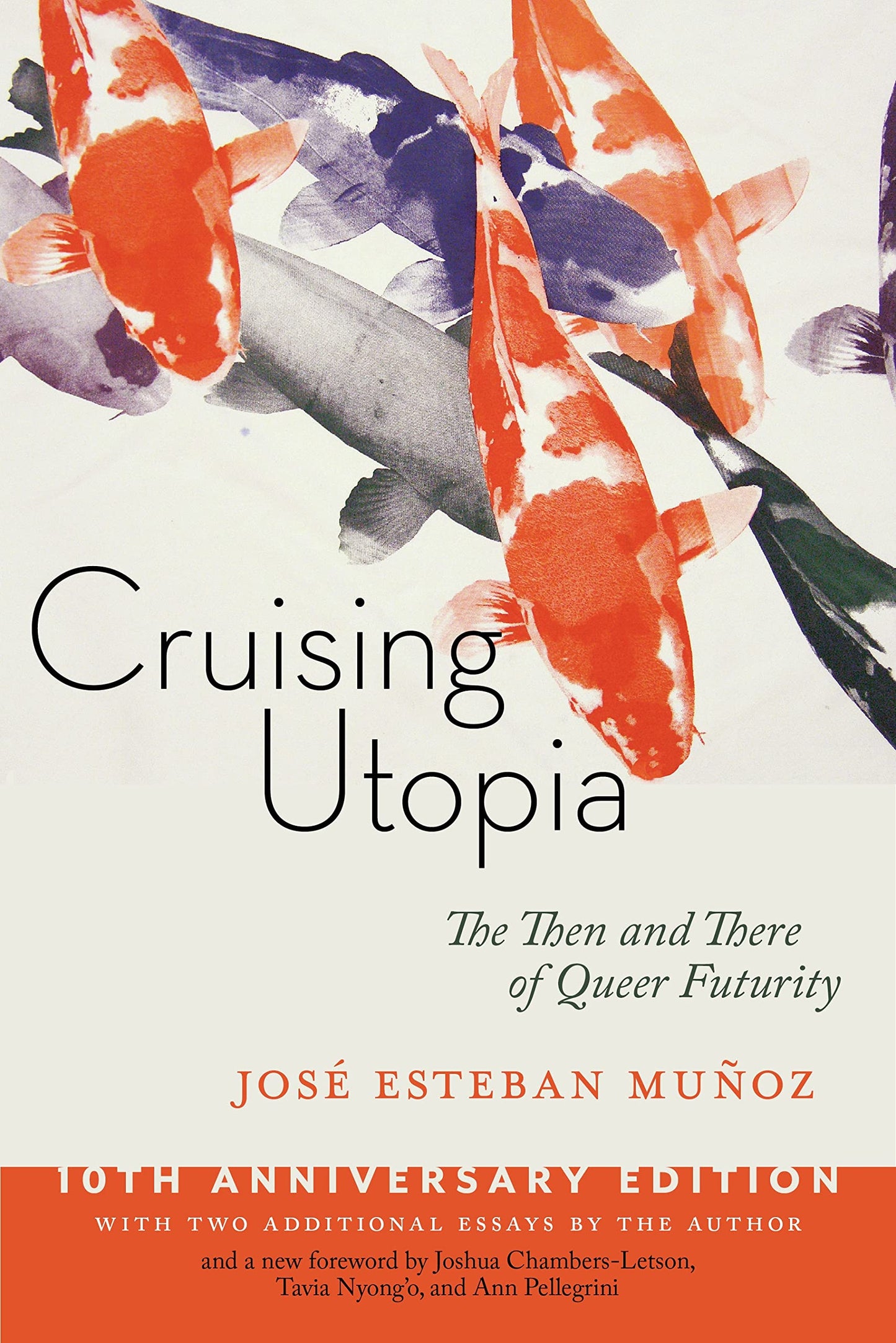 Cruising Utopia, by José Esteban Muñoz