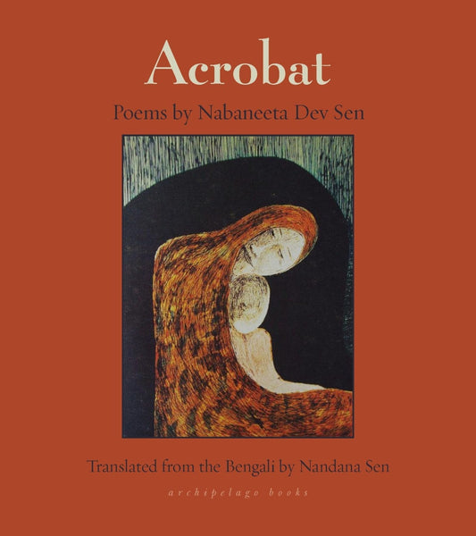 Acrobat, by Nabaneeta Dev Sen