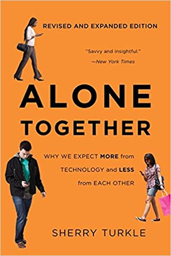 Alone Together, by Sherry Turkle