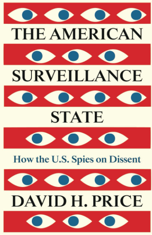 The American Surveillance State, by David H. Price