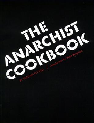The Anarchist Cookbook, by William Powell