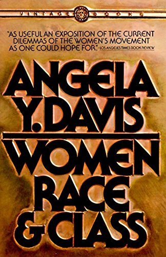 Women, Race & Class, by Angela Y. Davis