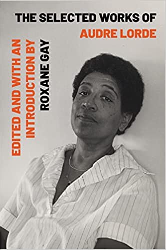 The Selected Works of Audre Lorde