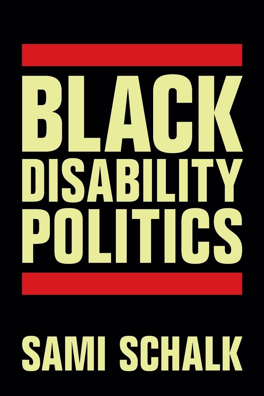 Black Disability Politics, by Sami Schalk