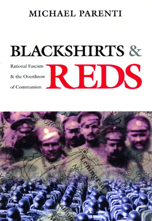 Blackshirts and Reds, by Michael Parenti