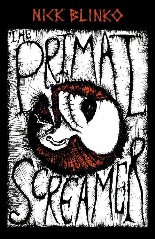 The Primal Screamer, by Nick Blinko