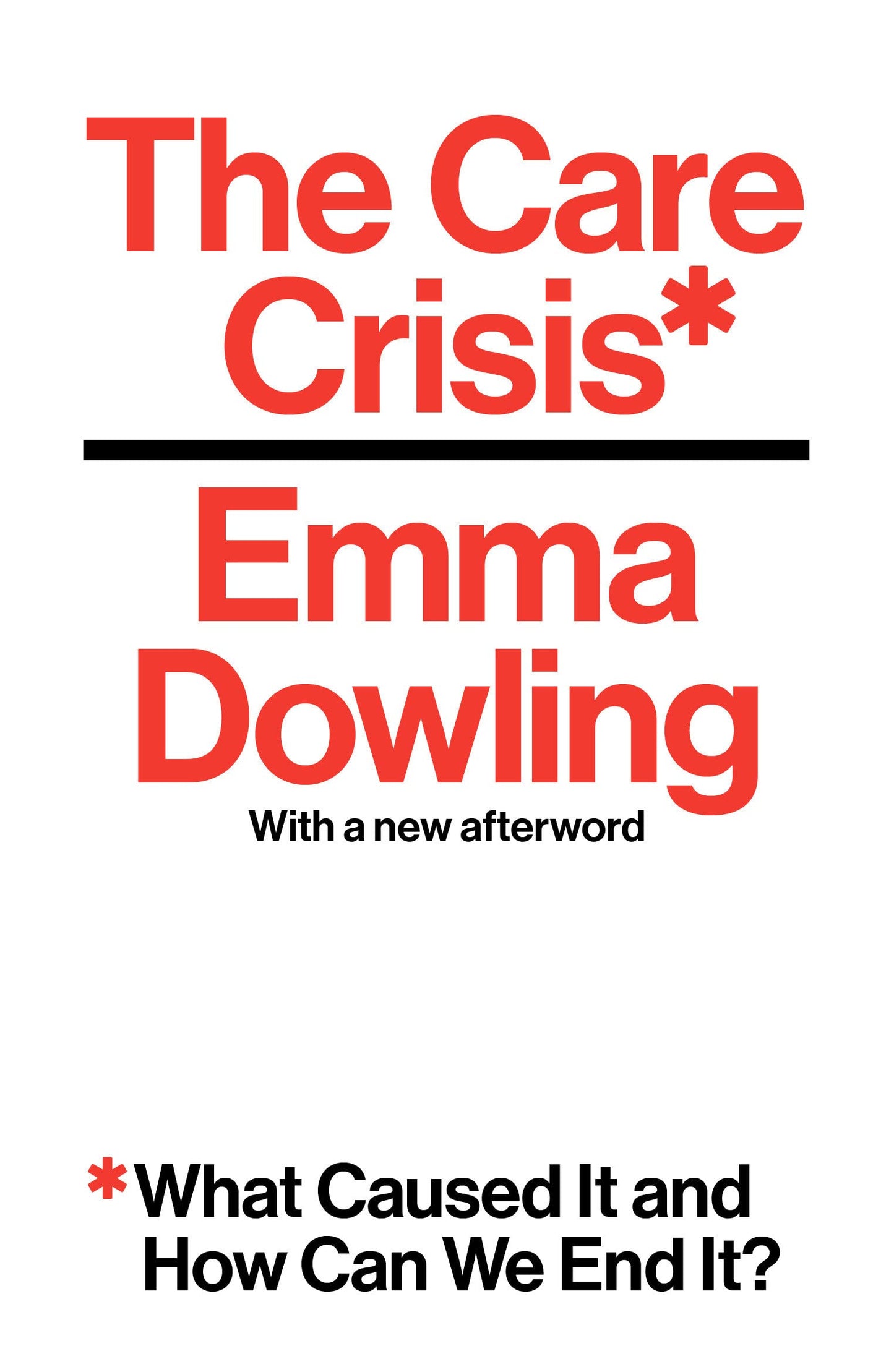 The Care Crisis, by Emma Dowling