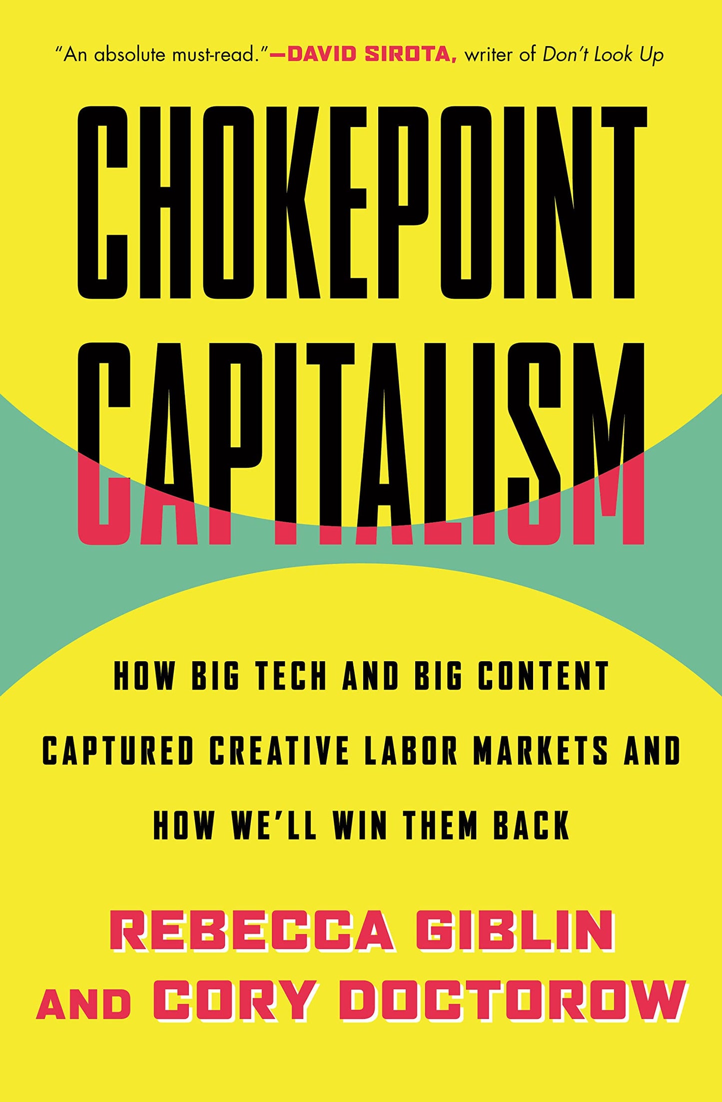 Chokepoint Capitalism, by Rebecca Giblin & Corey Doctorow